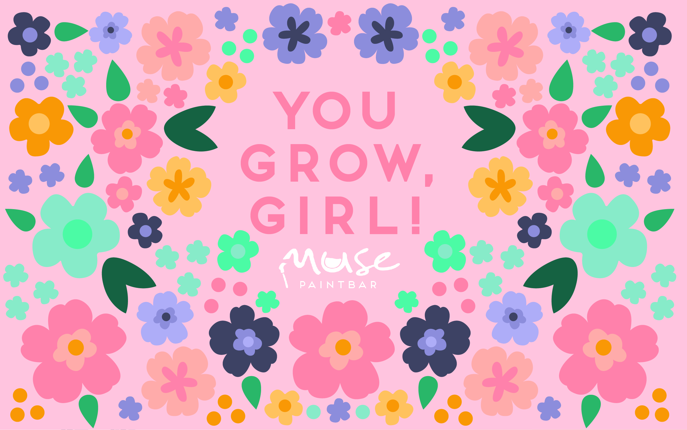You Grow Girl- Muse Paintbar Gift Card